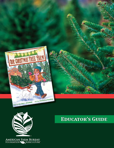 Our Christmas Tree Farm Educator's Guide – American Farm Bureau ...