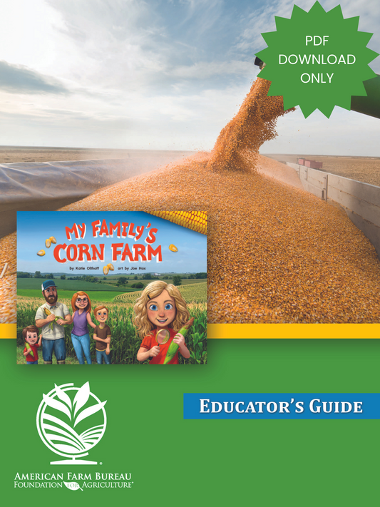 My Family’s Corn Farm Educator’s Guide (PDF DOWNLOAD ONLY)