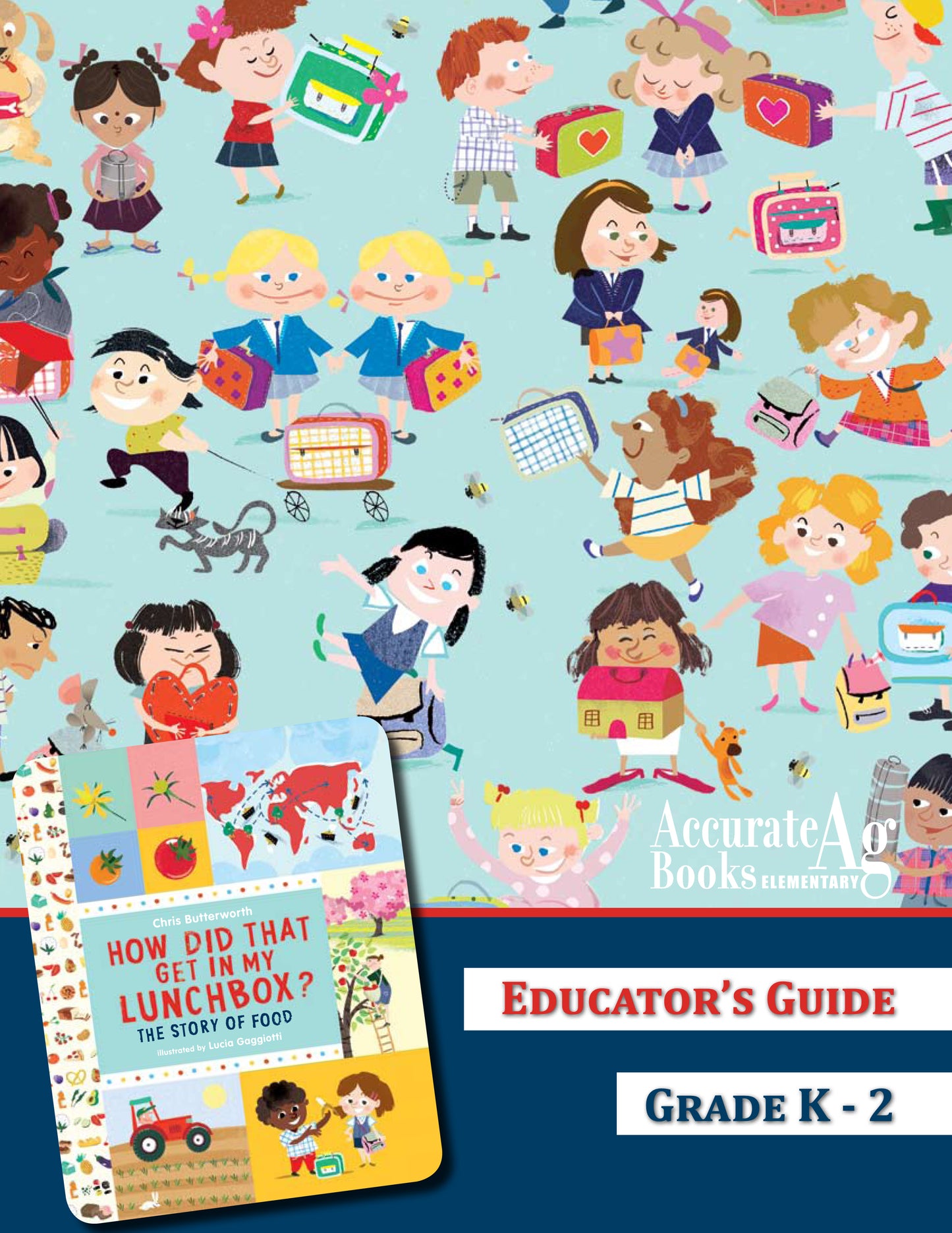 How Did That Get In My Lunchbox? Educator's Guide