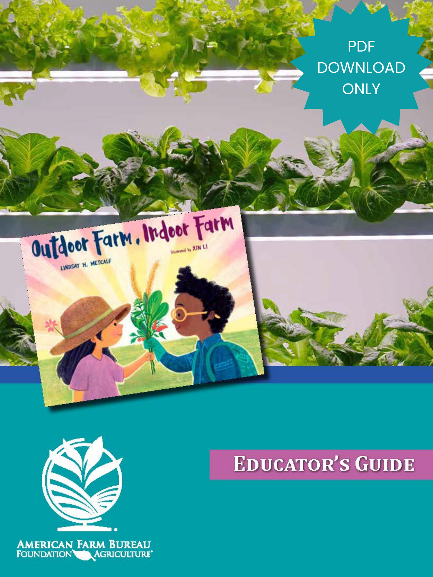 Outdoor Farm, Indoor Farm Educator's Guide (PDF DOWNLOAD ONLY)